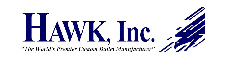 Hawk Incorporated The World's Premier Custom Bullet Manufacturer